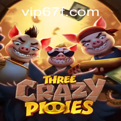 Discover the Thrills of ThreeCrazyPiggies on the 67F.COM Platform