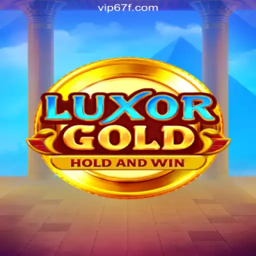 LuxorGold: The Ultimate Online Slot Experience on 67F.COM