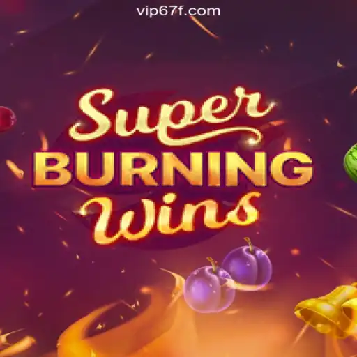 Discover the Thrills of SuperBurningWins on 67F.COM - The Leading Slots Platform in Brazil