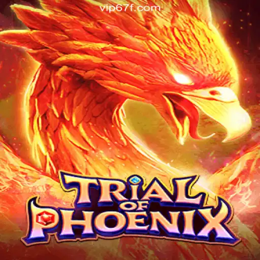 Discover the Exciting World of TrialofPhoenix on 67F.COM Platform